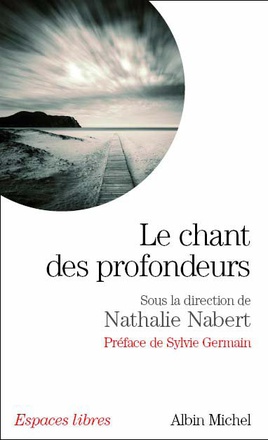 ESPACES LIBRES - T217 - LE CHANT DES PROFONDEURS