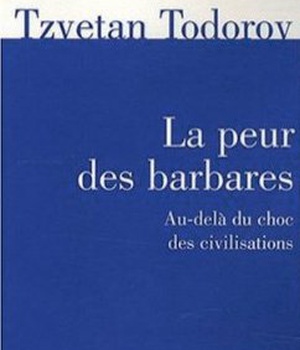 LA PEUR DES BARBARES