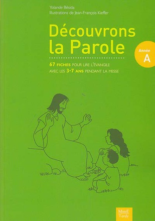 DECOUVRONS LA PAROLE - ANNEE A