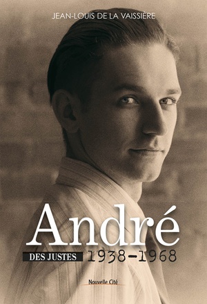 ANDRE 1938-1968 - DES JUSTES