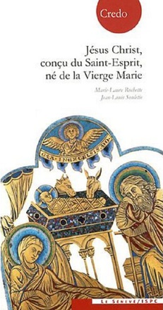 JESUS CHRIST, CONCU DU SAINT-ESPRIT, NE DE LA VIERGE MARIE - COLLECTION CREDO