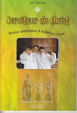 SERVITEUR DU CHRIST.BONNE CELEBRATION A TOUTES ET A TOUS!