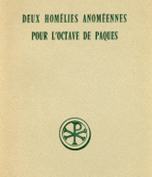 SC 146 DEUX HOMELIES ANOMEENNES POUR L'OCTAVE DE PAQUES
