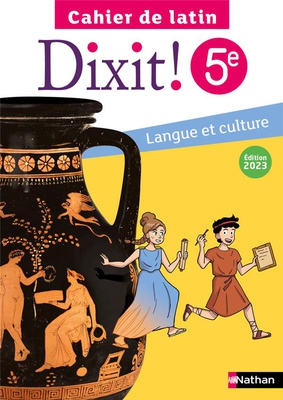 DIXIT - CAHIER LATIN 5E - ELEVE 2023
