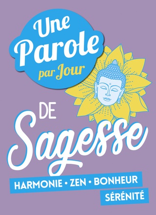 UNE PAROLE PAR JOUR DE SAGESSE 2019
