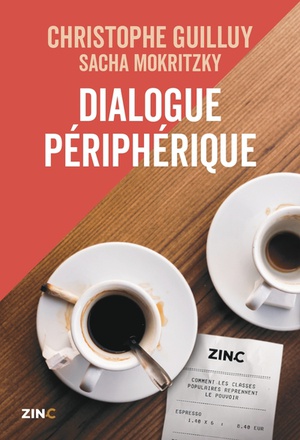 DIALOGUE PERIPHERIQUE - COMMENT LES CLASSES POPULAIRES REPRENNENT LE POUVOIR