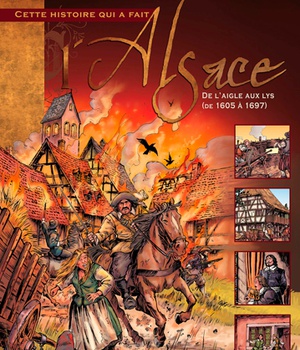 BD ALSACE T VII : DE L'AIGLE AUX LYS-1605 A 1697