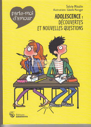 ADOLESCENCE : DECOUVERTE ET NOUVELLES QUESTIONS