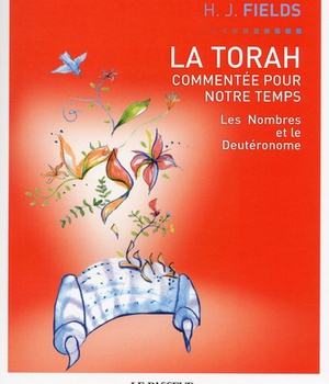 LA TORAH COMMENTEE POUR NOTRE TEMPS - TOME 3 LES NOMBRES ET LE DEUTERONOME