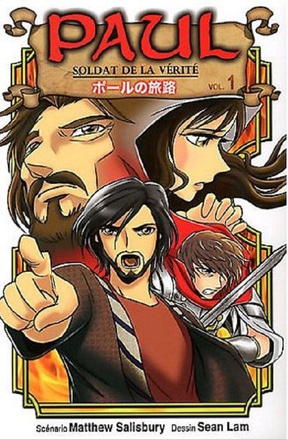 PAUL - T01 - MANGA PAUL, SOLDAT DE LA VERITE 1 - DE PERSECUTEUR A APOTRE