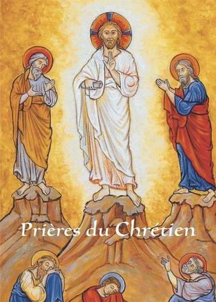 PRIERES DU CHRETIEN - TUTOIEMENT