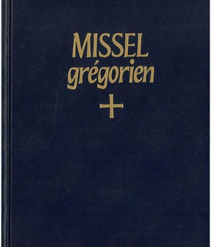 MISSEL GREGORIEN DES DIMANCHES ET FETES NOTE EN CHANT GREGORIEN PAR LES MOINES DE SOLESMES