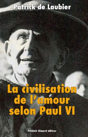 LA CIVILISATION DE L'AMOUR SELON PAUL VI
