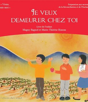 VIENS, SUIS-MOI - PREPARATION 1RE COMMUNION JE VEUX DEMEURER CHEZ TOI - LIVRE ENFANT - PREPARATION A
