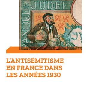 L'ANTISEMITISME EN FRANCE DANS LES ANNEES 1930