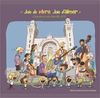 CHANTONS EN FAMILLE ! N 5 - CD JOIE DE VIVRE, JOIE D'AIMER - AUDIO