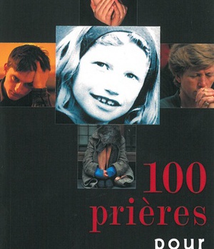 100 PRIERES POUR SITUATIONS DIFFICILES NOUVELLE EDITION