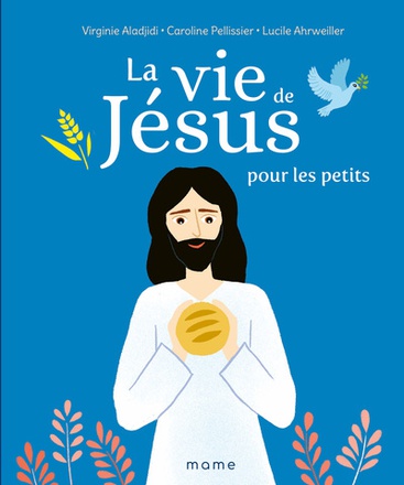 LA VIE DE JESUS POUR LES PETITS