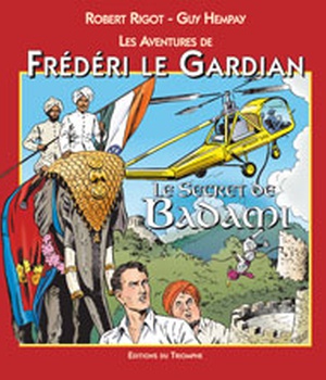 LES AVENTURES DE FREDERI LE GA - T05 - LE SECRET DE BADAMI