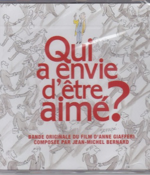 QUI A ENVIE D'ETRE AIME ? BANDE ORIGINAL DU FILM - CD