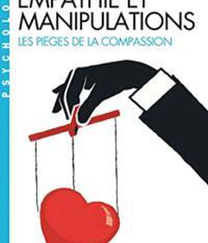 EMPATHIE ET MANIPULATIONS (ESPACES LIBRES - PSYCHOLOGIE)