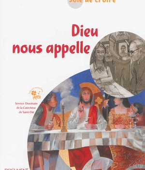 JOIE DE CROIRE - DIEU NOUS APPELLE - DOCUMENT ADULTE