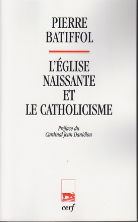 L'EGLISE NAISSANTE ET LE CATHOLICISME