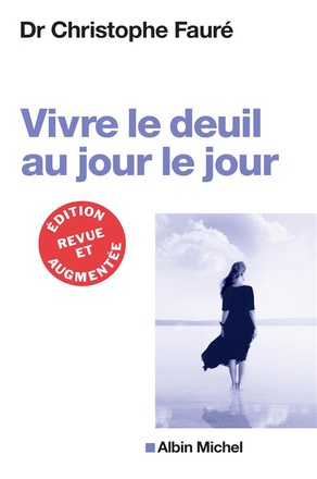 VIVRE LE DEUIL AU JOUR LE JOUR (ED.2018)