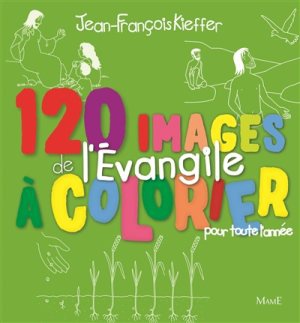 120 IMAGES DE L'EVANGILE A COLORIER TOUTE L'ANNEE