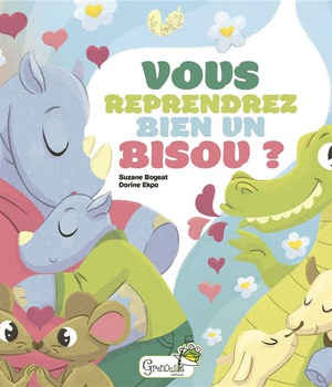 VOUS REPRENDREZ BIEN UN BISOU ?