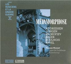 METAMORPHOSE ENTRE ANGOISSE ET RENAISSANCE - CD - LES MUSICIENS ET LA GRANDE GUERRE 6