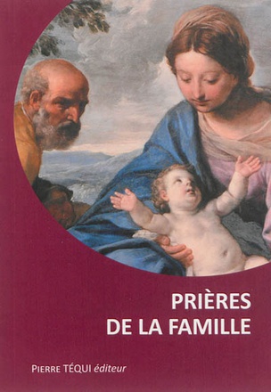 PRIERES DE LA FAMILLE - REVUE ET AUGMENTEE
