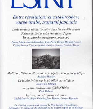 ESPRIT - ENTRE REVOLUTION ET CATASTROPHE : VAGUE ARABE, TSUNAMI JAPONAIS - JUIN 2011