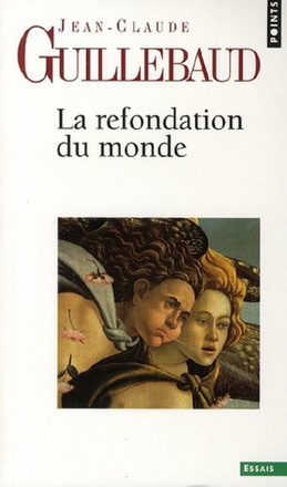 LA REFONDATION DU MONDE