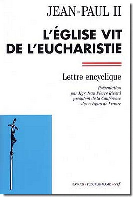 L'EGLISE VIT DE L'EUCHARISTIE