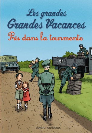 LES GRANDES GRANDES VACANCES, TOME 02 - PRIS DANS LA TOURMENTE