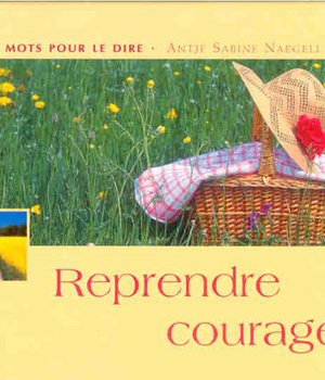 REPRENDRE COURAGE