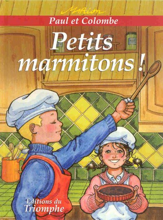 PAUL ET COLOMBE - T08 - PETITS MARMITONS!