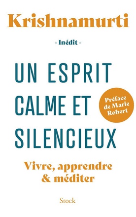 UN ESPRIT CALME ET SILENCIEUX - VIVRE, APPRENDRE & MEDITER