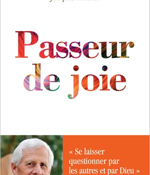 PASSEUR DE JOIE - SE LAISSER QUESTIONNER PAR LES AUTRES ET PAR DIEU