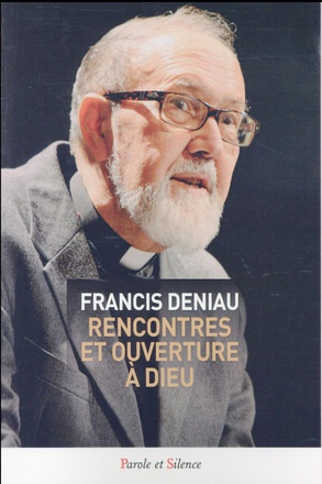 RENCONTRES ET OUVERTURE A DIEU