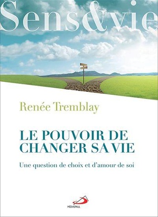 POUVOIR DE CHANGER SA VIE (LE)