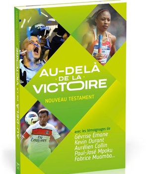 NOUVEAU TESTAMENT EURO ET J.O 2016 - AU DELA DE LA VICTOIRE