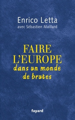 FAIRE L'EUROPE DANS UN MONDE DE BRUTES