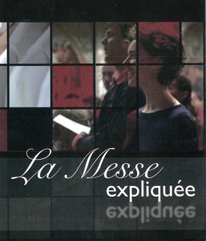 LA MESSE EXPLIQUEE - DVD - SERIE