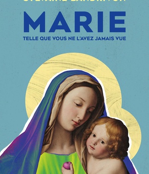 MARIE TELLE QUE VOUS NE L'AVEZ JAMAIS VUE
