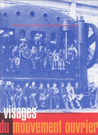 VISAGES DU MOUVEMENT OUVRIER