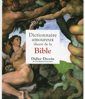 DICTIONNAIRE AMOUREUX ILLUSTRE DE LA BIBLE
