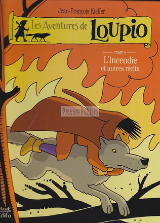 L'INCENDIE ET AUTRES RECITS TOME 9 LOUPIO