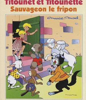 TITOUNET ET TITOUNETTE - T26 - SAUVAGEON LE FRIPON